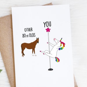 80th Birthday, Funny Card For Women, Unicorn Pole Dancer, Other 80 Year Olds You