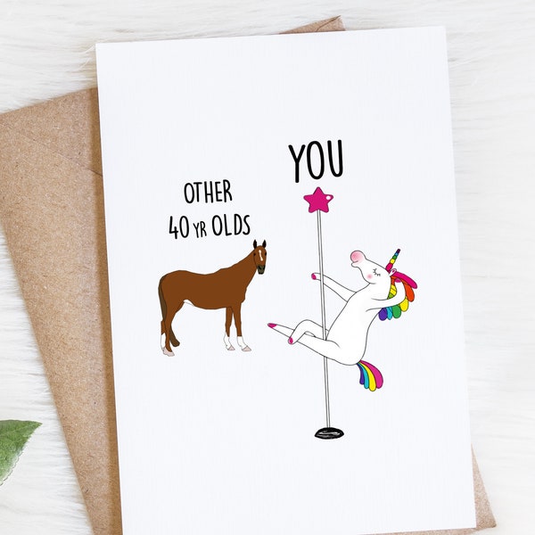 40th Birthday Funny Card For Women, Unicorn Pole Dancer, Other 40 Year Olds You