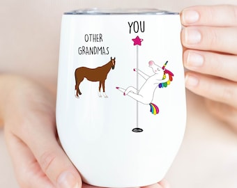 Grandma Gift, Unicorn Pole Dancer, Other Grandmas You, Funny Wine Tumbler Cup, Personalized Custom Name