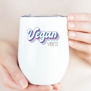 Vegan Gift, Vegetarian Friend Birthday, 70&#39;s Vintage Theme, Wine Tumbler, Personalized Custom Cups