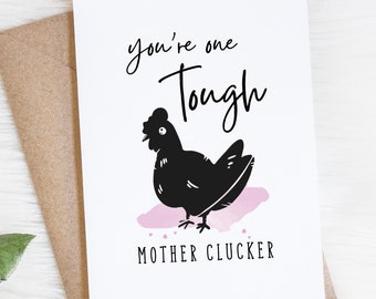 Cancer Card, Funny Get Well Soon, Feel Better, Support Greeting Card, You're One Tough Mother Clucker