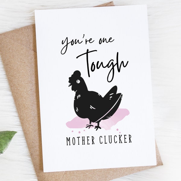 Cancer Card, Funny Get Well Soon, Feel Better, Support Greeting Card, You're One Tough Mother Clucker