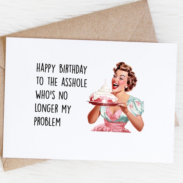 Funny Birthday Card For Ex Husband, From Ex-Wife, Divorce Humor, Insulting Inappropriate Humorous Quote, Rude Sarcastic Greeting Card