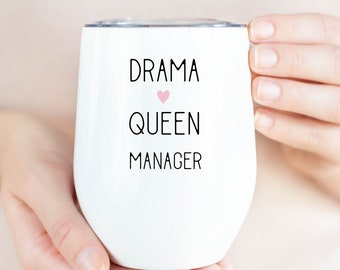 Mom Wine Tumbler, Funny Friend Gift, Mother Of Girls, Drama Queen Manager, Personalized Custom