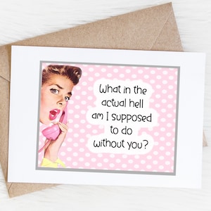 Moving Away Card, Funny Goodbye, Coworker Leaving, Farewell Boss, Best Friend Or Neighbor Going Away, I&#39;ll Miss You, Colleague Quitting Job