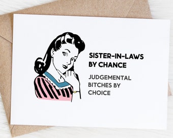 Sister In Law Card, Funny Birthday, Friendship Gift, Like A Sister, Chance Made Us, Bitch Card