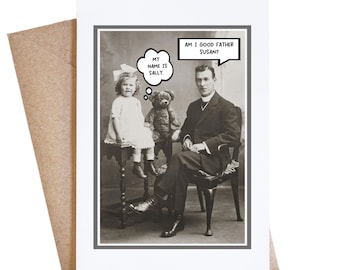 Funny Dad Card From Daughter, Humorous Father's Day Gift, Sarcastic Birthday Greeting, Retro Vintage Photo, Am I A Good Father