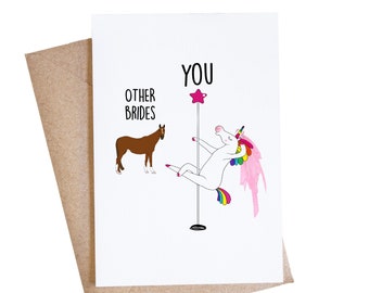 Funny Bride Card, Bridal Shower Wishes, Unicorn Pole Dancer, Engagement Quote Gift