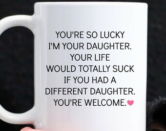 Mom Gift From Sarcastic Daughter A Funny Coffee Mug That's Perfect For Her Birthday, Mothers Day Or Christmas