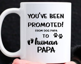 Promoted From Dog Papa To Human Papa, Pregnancy Announcement, New Grandparent Gift, Funny Coffee Mug For Him