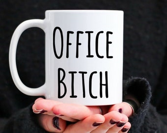 Funny Sarcastic Gift For Coworker, Office Bitch, Bitch Mug, White Elephant Gift, Christmas Party Gift Exchange, Female Boss Gag Gift