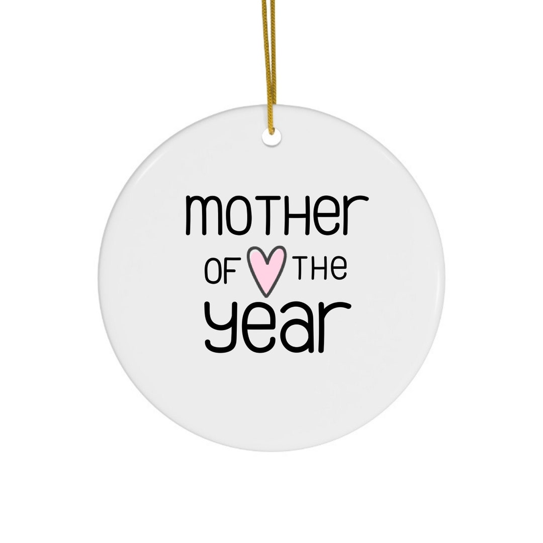 Mom Ornament, Mother of the Year, Holiday Christmas Ornament Etsy