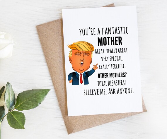 Trump Mother Funny Mom Card For Mother S Day Or Her Etsy