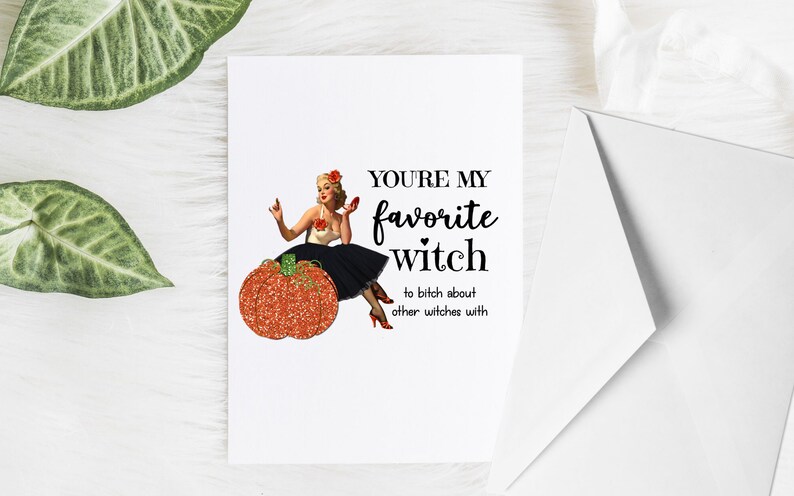 Funny Halloween Greeting Card For Best Friend, Unique Friendship Gift, Favorite Witch Bitch, Mature image 7