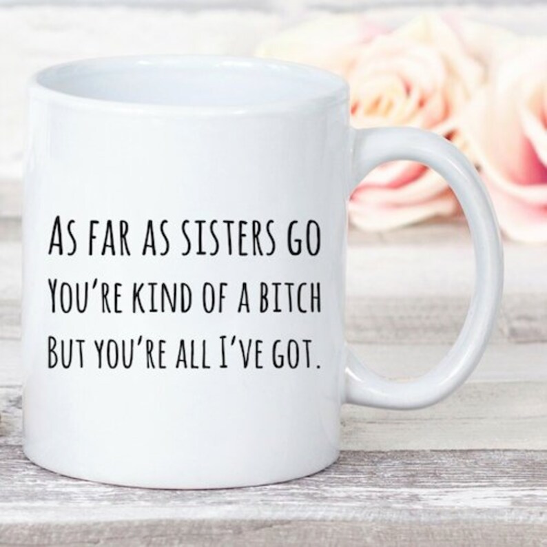 Funny Sister Gift From Brother, Personalized Sarcastic Coffee Mug For Twin Sibling image 1