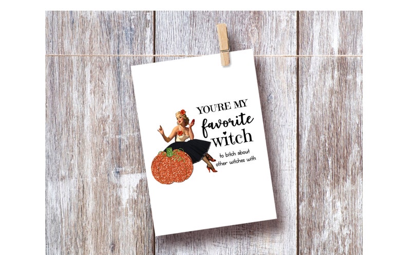 Funny Halloween Greeting Card For Best Friend, Unique Friendship Gift, Favorite Witch Bitch, Mature image 3