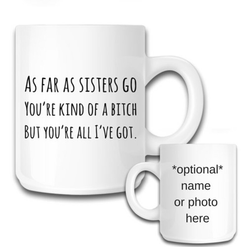 Funny Sister Gift From Brother, Personalized Sarcastic Coffee Mug For Twin Sibling image 6