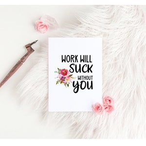 Coworker Leaving Farewell Card, Funny Going Away Gift, Work Will Suck ...
