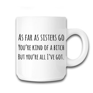 Funny Sister Gift From Brother, Personalized Sarcastic Coffee Mug For Twin Sibling image 5