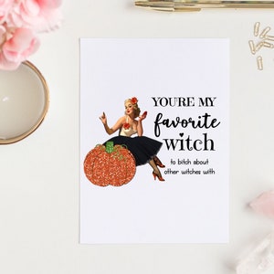Funny Halloween Greeting Card For Best Friend, Unique Friendship Gift, Favorite Witch Bitch, Mature image 8