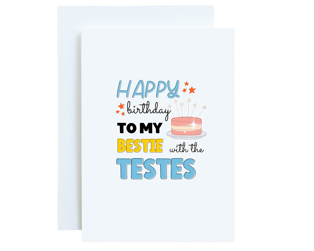 Funny Birthday Card for Guy Best Friend, Bestie With the Testes, Male ...