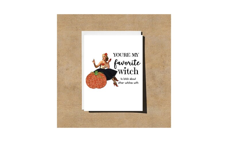 Funny Halloween Greeting Card For Best Friend, Unique Friendship Gift, Favorite Witch Bitch, Mature image 6