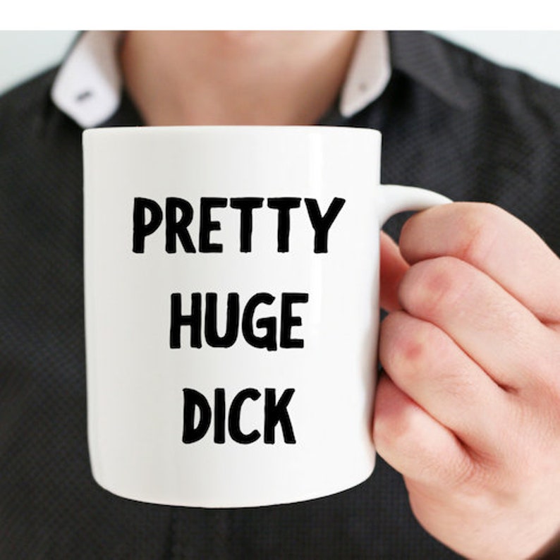 Gag Gift for Boyfriend or Husband I Have A PHD Pretty Huge Etsy
