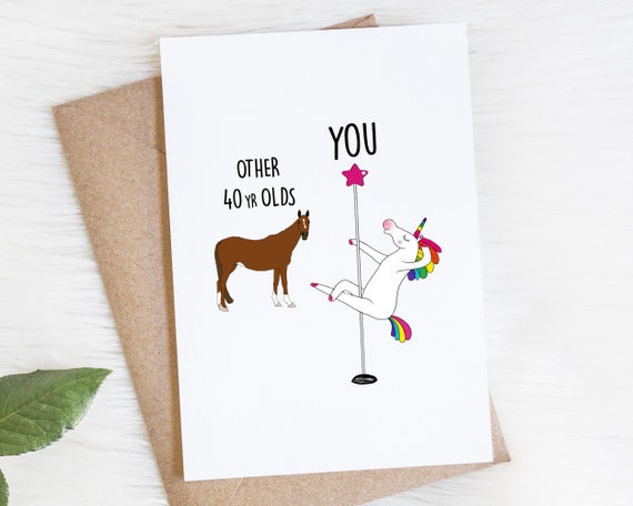 40th Birthday Funny Card For Women, Unicorn Pole Dancer, Other 40 Year Olds You