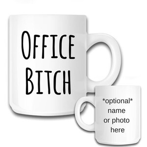 Funny Sarcastic Gift For Coworker, Office Bitch, Bitch Mug, White Elephant Gift, Christmas Party Gift Exchange, Female Boss Gag Gift immagine 4