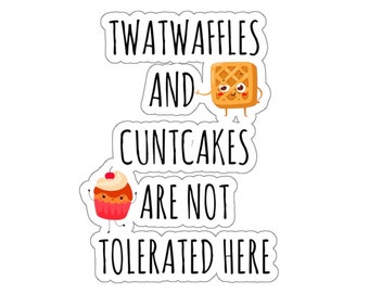 Funny Twatwaffle, Cuntcake Sticker, Decal For Laptops, Water Bottles And Tumblers, Vinyl Die Cut Sticker, Mature Adult