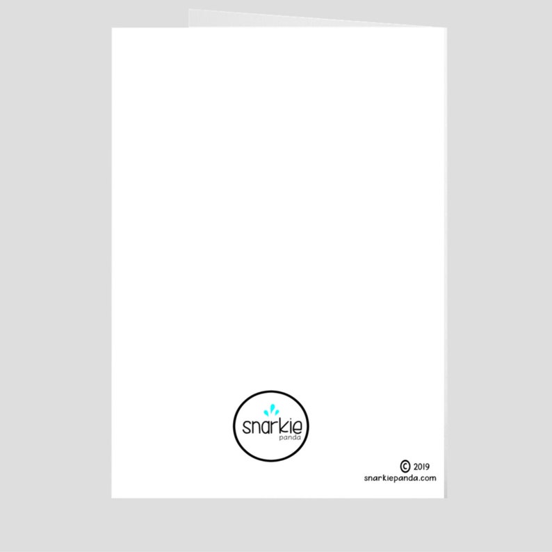 May include: Blank white card with a black and white logo for "snarkie panda" in a circle with a blue water drop design. The text "&copy; 2019 snarkiepanda.com" is in black at the bottom of the card.