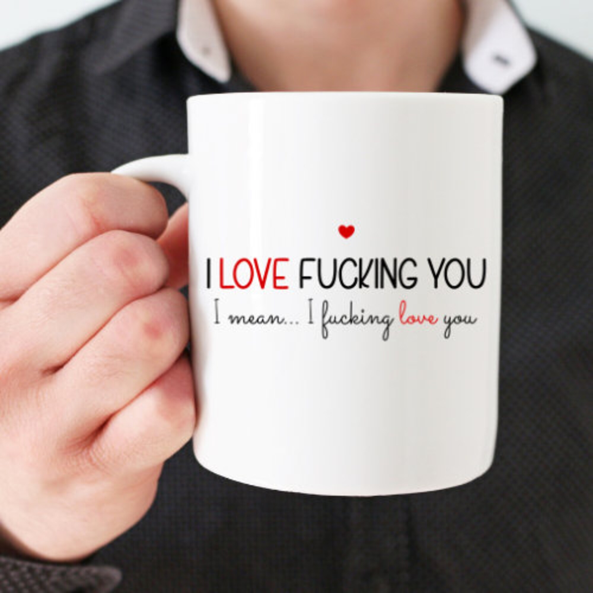 Discover I Fucking Love You, Funny Coffee Mug For Boyfriend