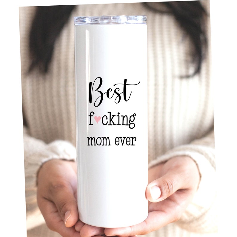 Cute Mom Gift, Mom Birthday, Best Fucking Mom Ever, Mother Daughter Gifts, Funny Mothers Day, Skinny Tumbler Cup, Mature Adult Humor immagine 1