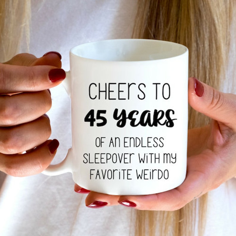 45th Anniversary Gift For Husband Or Wife Funny Boyfriend