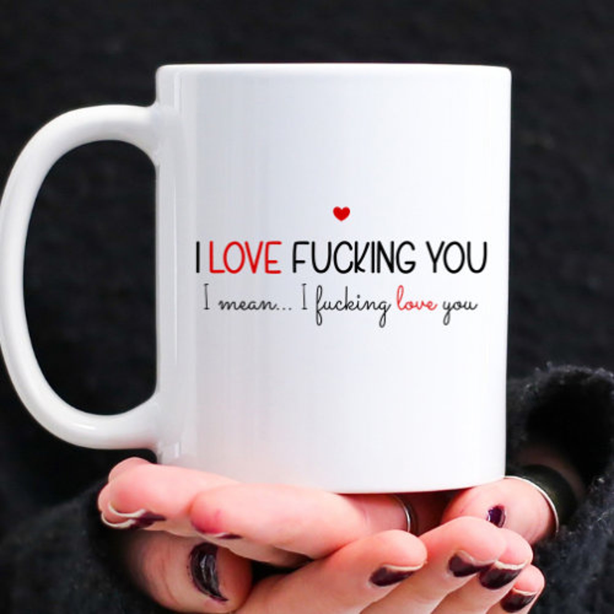 Discover I Fucking Love You, Funny Coffee Mug For Boyfriend