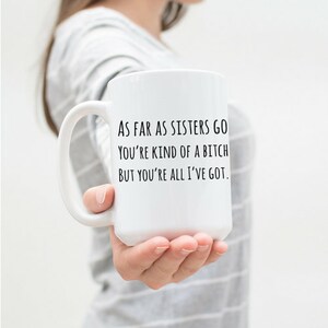 Funny Sister Gift From Brother, Personalized Sarcastic Coffee Mug For Twin Sibling image 3