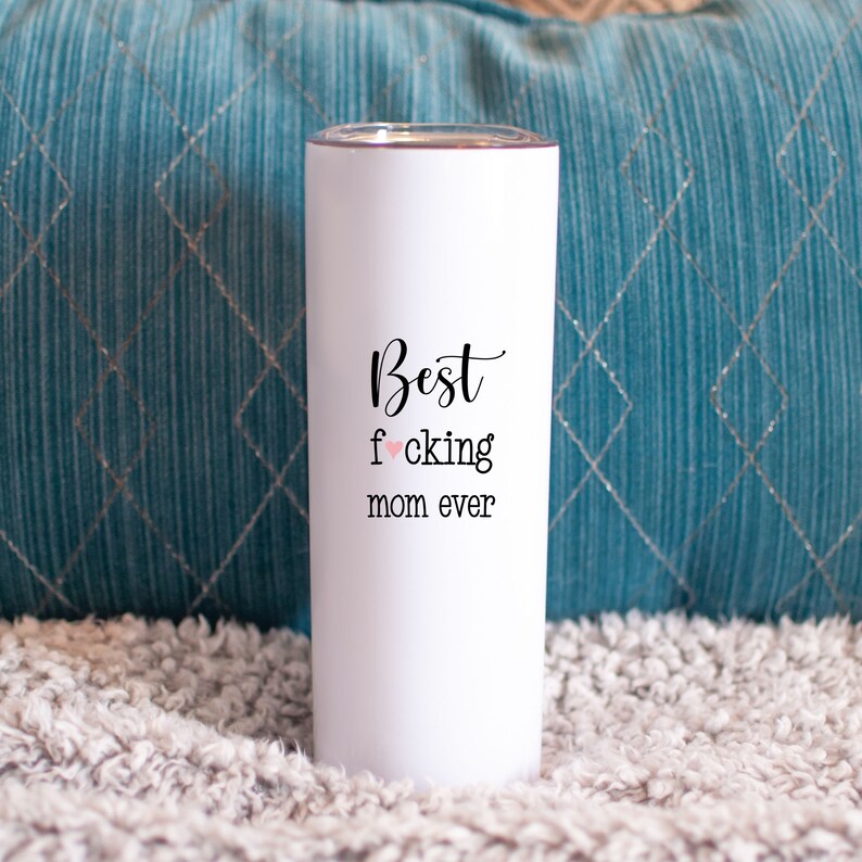 Cute Mom Gift, Mom Birthday, Best Fucking Mom Ever, Mother Daughter Gifts, Funny Mothers Day, Skinny Tumbler Cup, Mature Adult Humor immagine 10