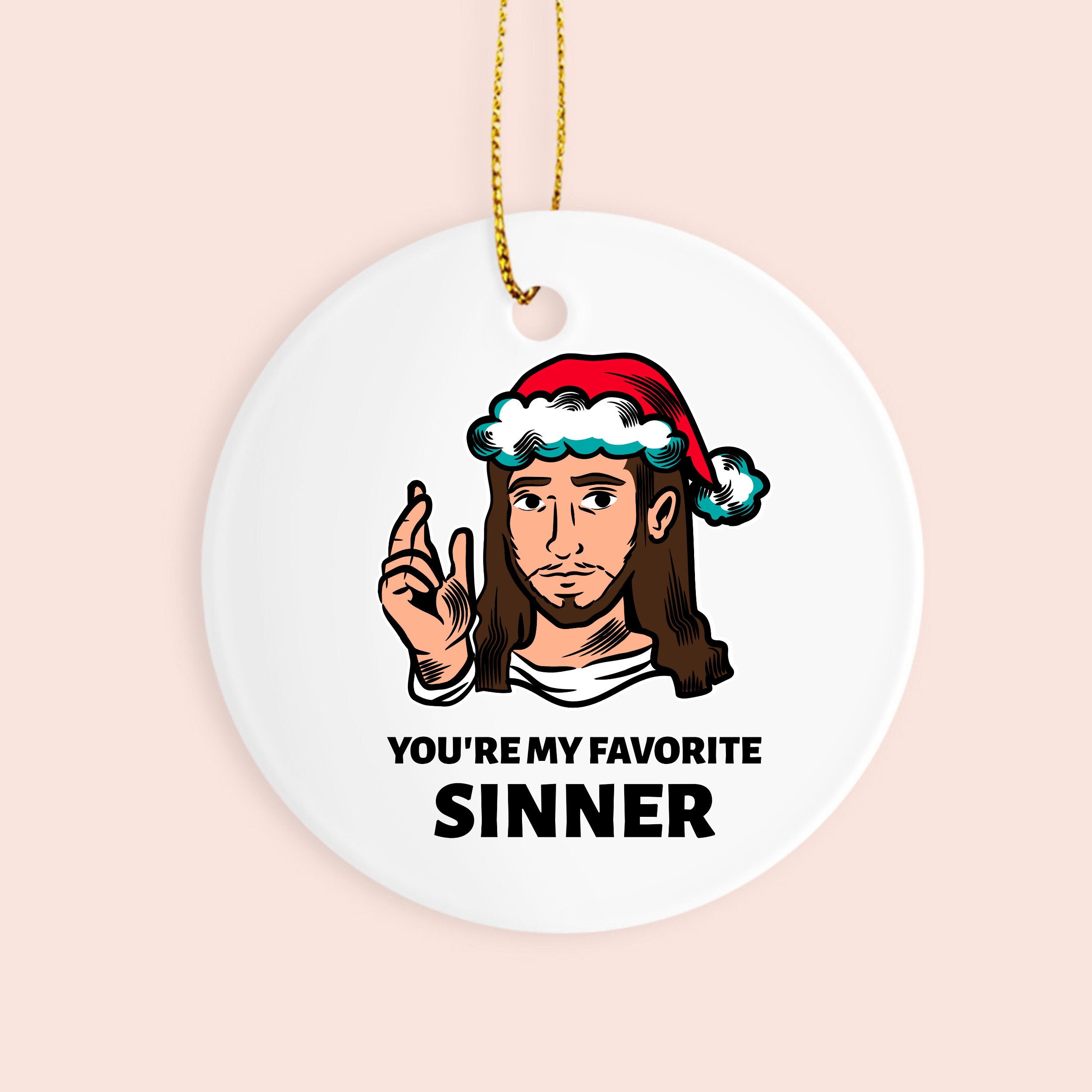 Funny Jesus Christmas Ornament Your My Favorite Sinner Etsy