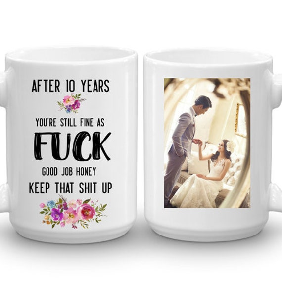 Mugs Funny Personalized Gag Gift 10th Anniversary Gift 10Year Wedding Gift For Wife Home