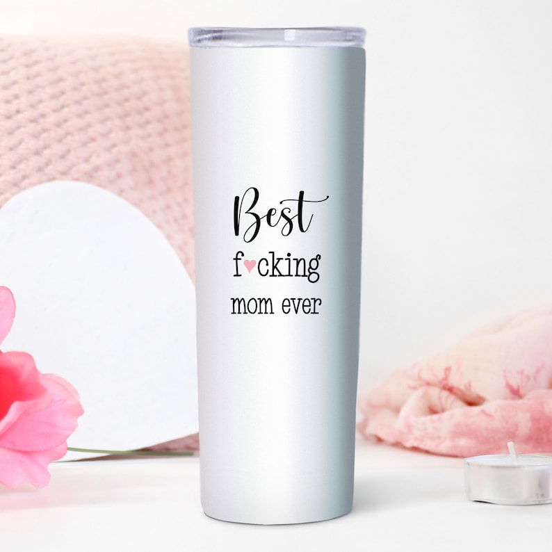 Cute Mom Gift, Mom Birthday, Best Fucking Mom Ever, Mother Daughter Gifts, Funny Mothers Day, Skinny Tumbler Cup, Mature Adult Humor immagine 7