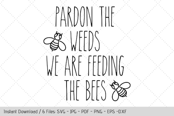 Download Garden Sign Svg Save The Bees Bumble Bee Design Diy Vinyl Decals By Werk It Girl Supply Catch My Party