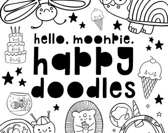 May include: Black and white illustration of a happy doodle theme with a butterfly, turtle, ice cream, cake, fish bowl, snail, bear, astronaut, and stars. The text says "hello, moonpie. happy doodles".