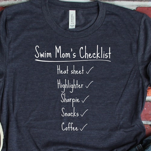 Swim Mom Tshirt Swim Meet Shirt Checklist Swim Mom Shirt Etsy