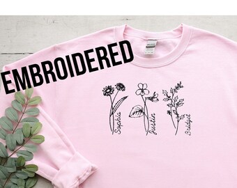 Embroidered Custom Birth Month Birth Flower Sweatshirt, Flower Crewneck, Sentimental Mom Gift Idea, Valentines Day, Perfect Mothers Day Gift