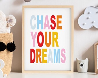 Chase Your Dreams poster decal Children room kids decors room inspiration  colorful |  possible color change