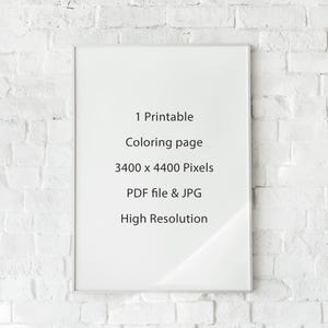 May include: A white frame with a white background and black text that reads "1 Printable Coloring page 3400 x 4400 Pixels PDF file & JPG High Resolution"