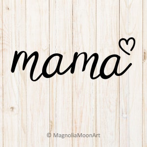 Mama Heart SVG: Mother&#39;s Day Cut File (Digital Download)