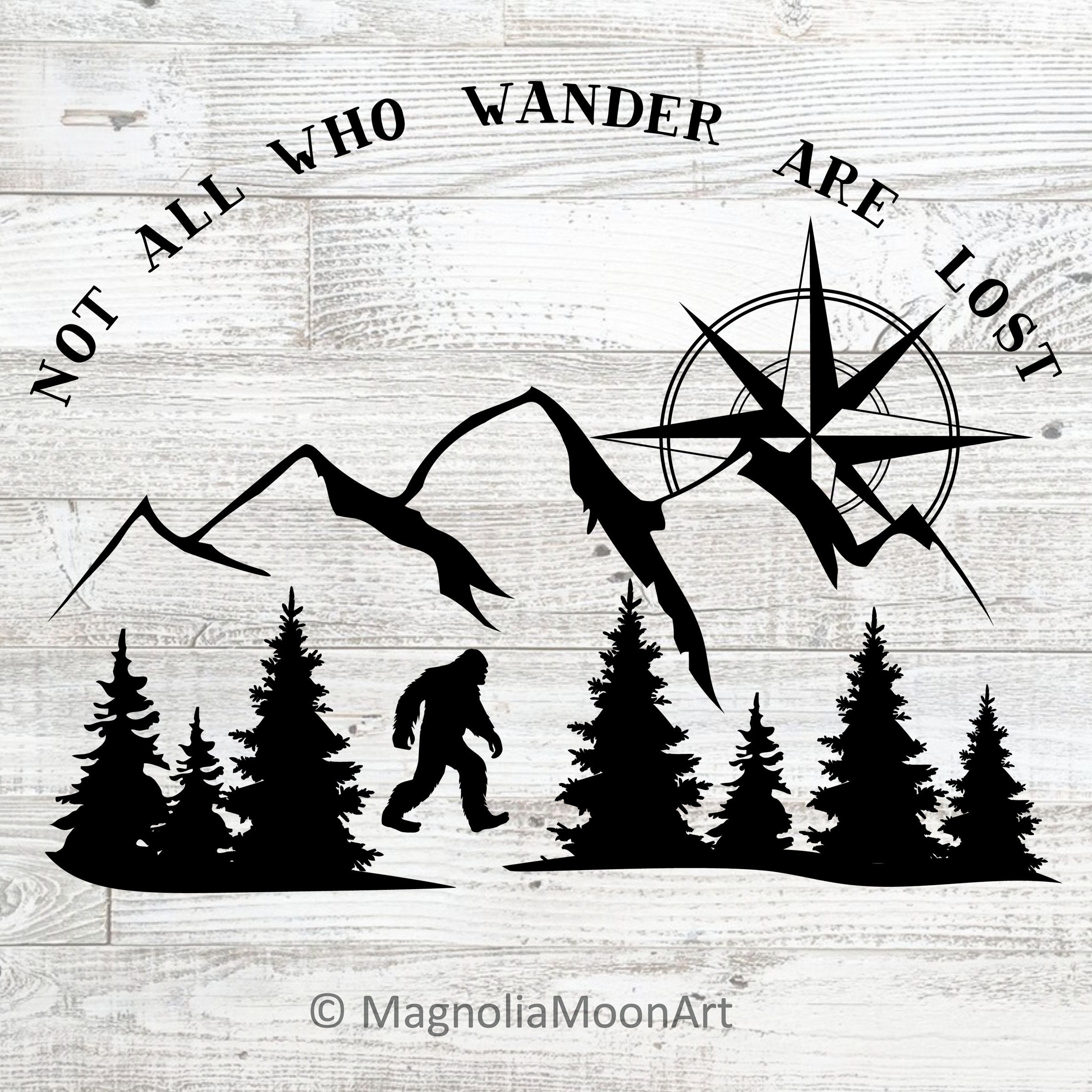 "Not All Those Who Wander Are Lost" Compass Mountain Die Cut Sticker – 5.5" Glossy White Vinyl