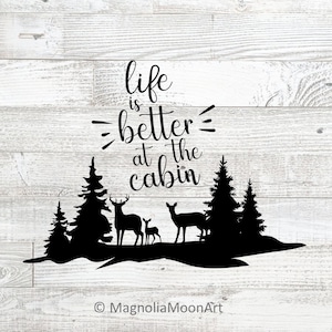 A vida é melhor na cabana svg, família de veados e árvores svg, vida de acampamento svg, aventura ao ar livre, arquivo de corte para cricut, corte a laser