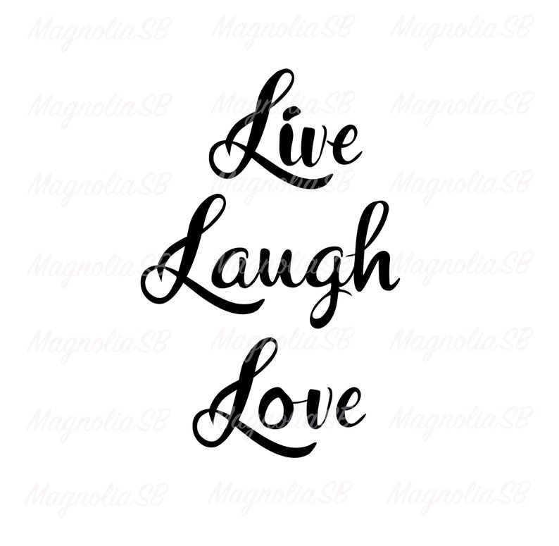 Download Live Laugh Love SVG DXF Live Laugh Love PNG Cut File Quote ...